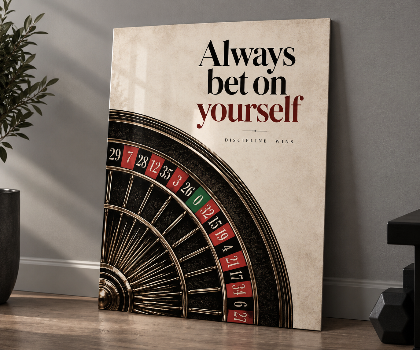 Always Bet on Yourself