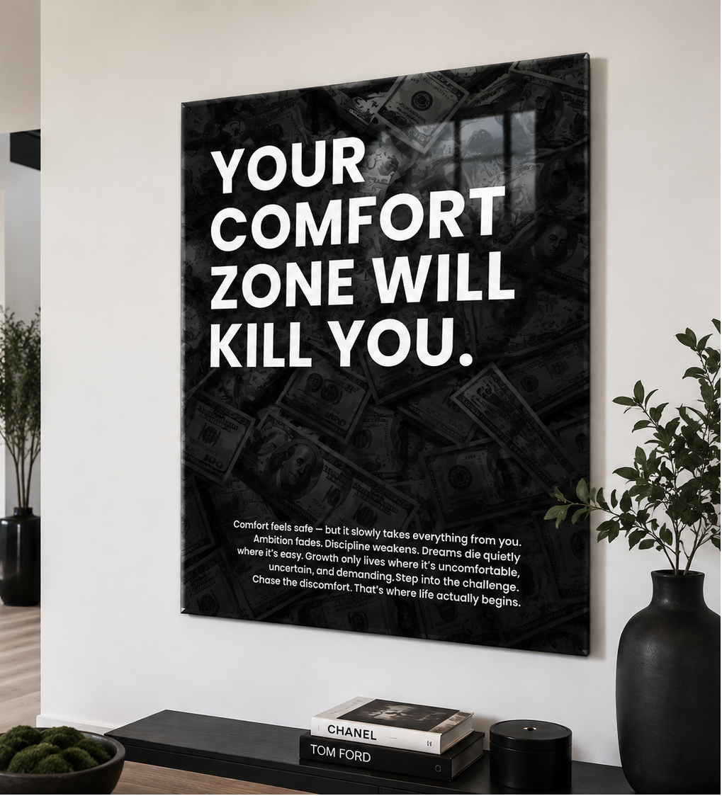 Your Comfort Zone Will Kill You