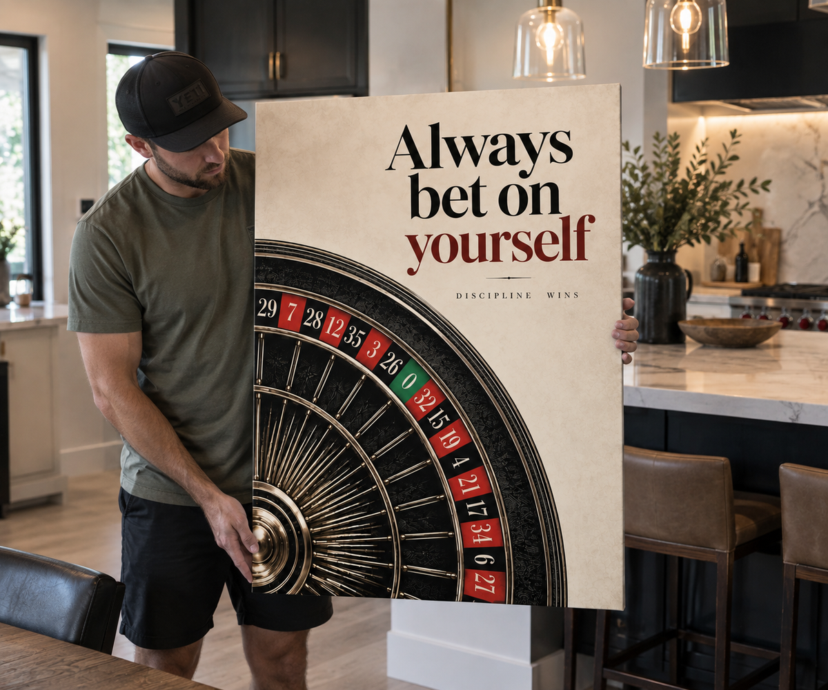 Always Bet on Yourself
